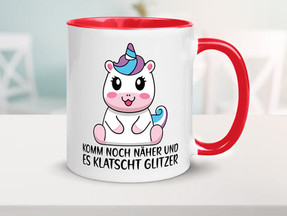 Komm näher und es klatscht Glitzer | Humor Einhorn Geschenkidee Tasse