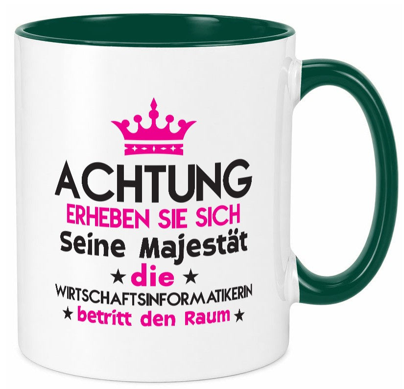 Seine Majestät Wirtschaftsinformatikerin | Wirtschaft lustiger Spruch Geschenk Tasse