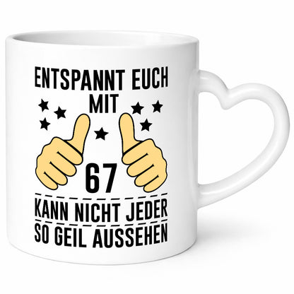 67. Geburtstag | 67 Jahre Geil aussehen Entspannt euch v2 Geschenkidee Humor