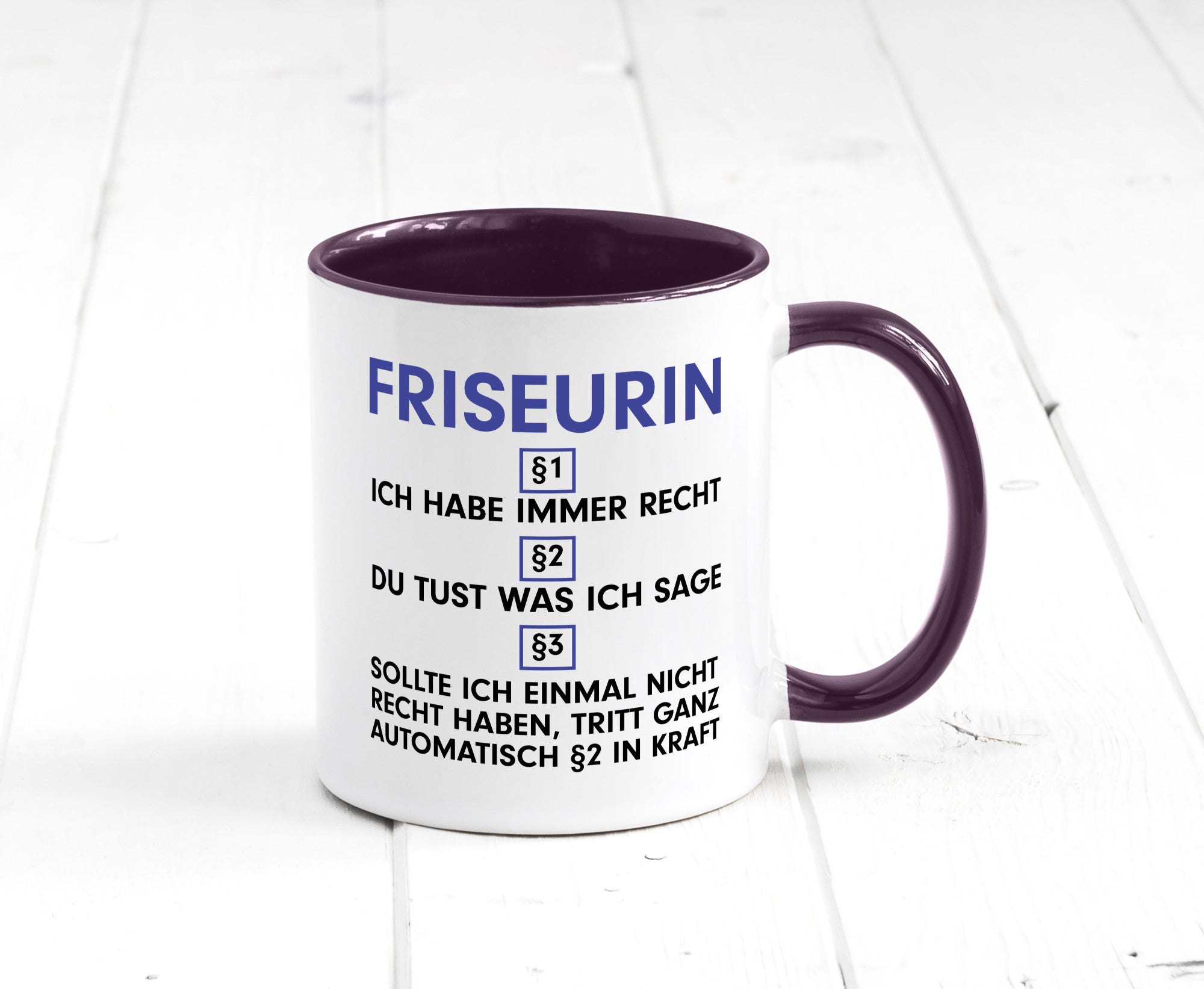 Ich habe immer Recht Friseurin | Friseuse Frisörin v2 Geschenk Humor