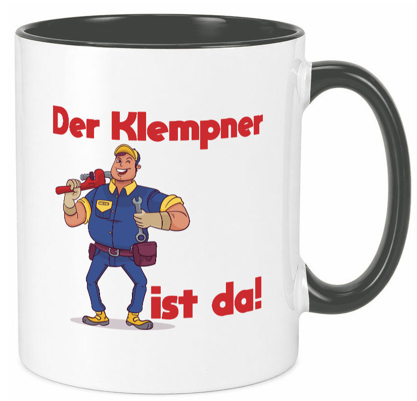 Der Klempner ist da | lustig Humor Geschenkidee Geschenk Tasse