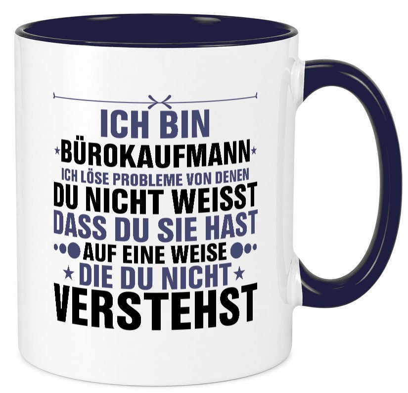 Löse Probleme: Bürokaufmann | Kaufmann Geschenkidee Arbeit Kollegen Büro Humor Tasse