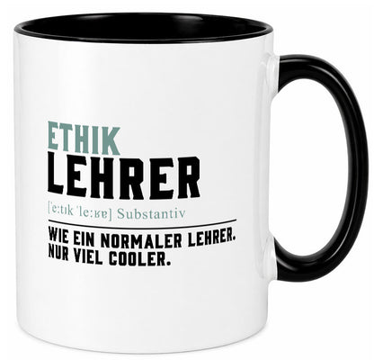 Ethiklehrer | Lehrer Unterricht Lieblingslehrer Humor Geschenkidee Tasse