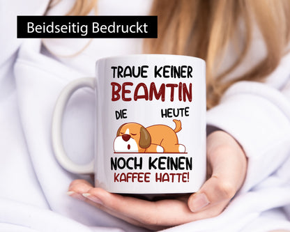 Traue keiner Beamtin | Verbeamtung öffentlicher Dienst lustiger Spruch Geschenk