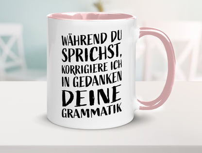 Während du sprichst, Grammatik korrigieren lustiger Spruch Geschenk Humor