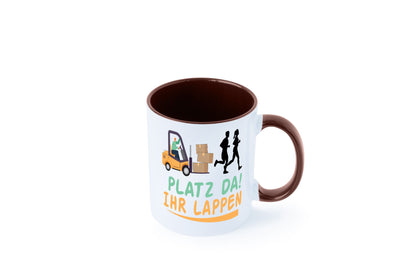 Platz da ihr Lappen | Stapler Fahrer Humor Geschenkidee Tasse