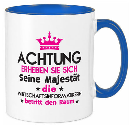 Seine Majestät Wirtschaftsinformatikerin | Wirtschaft lustiger Spruch Geschenk Tasse