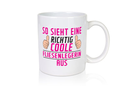 Richtig Coole Fliesenlegerin | Fliesenlegen Bau Humor Geschenkidee Tasse