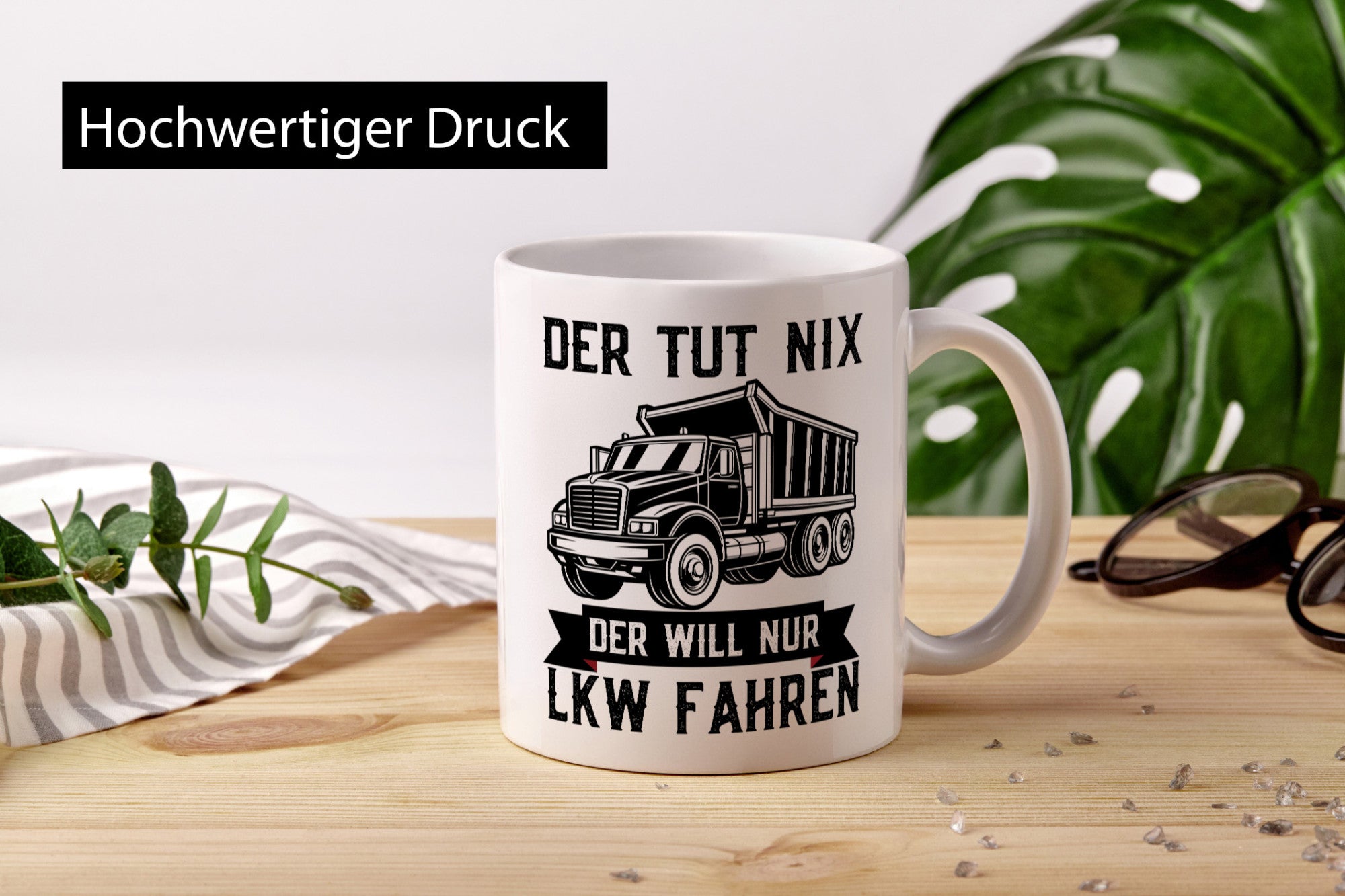 Der Tut nix will nur LKW Fahren | Trucker Humor Geschenkidee Tasse