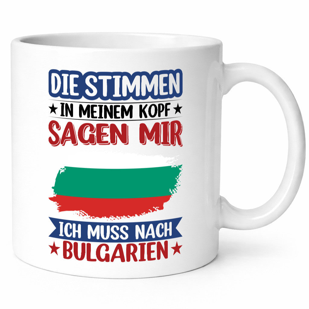 Bulgarien | Urlaub Stimmen in meinem Kopf Traumland Humor Geschenkidee Tasse
