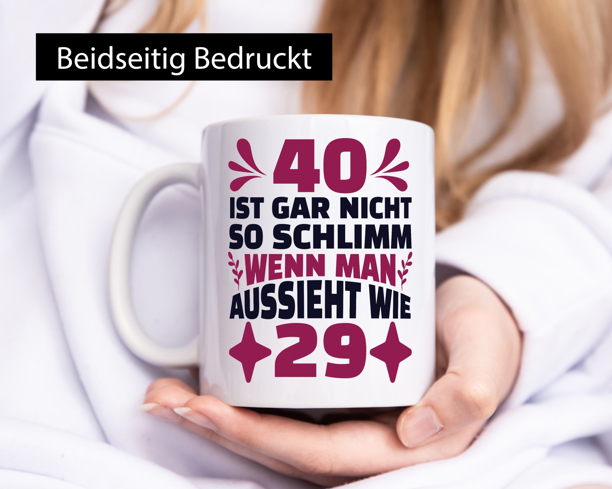 40 ist gar nicht schlimm | 40. Geburtstag Jung aussehen Geschenkidee Humor Tasse