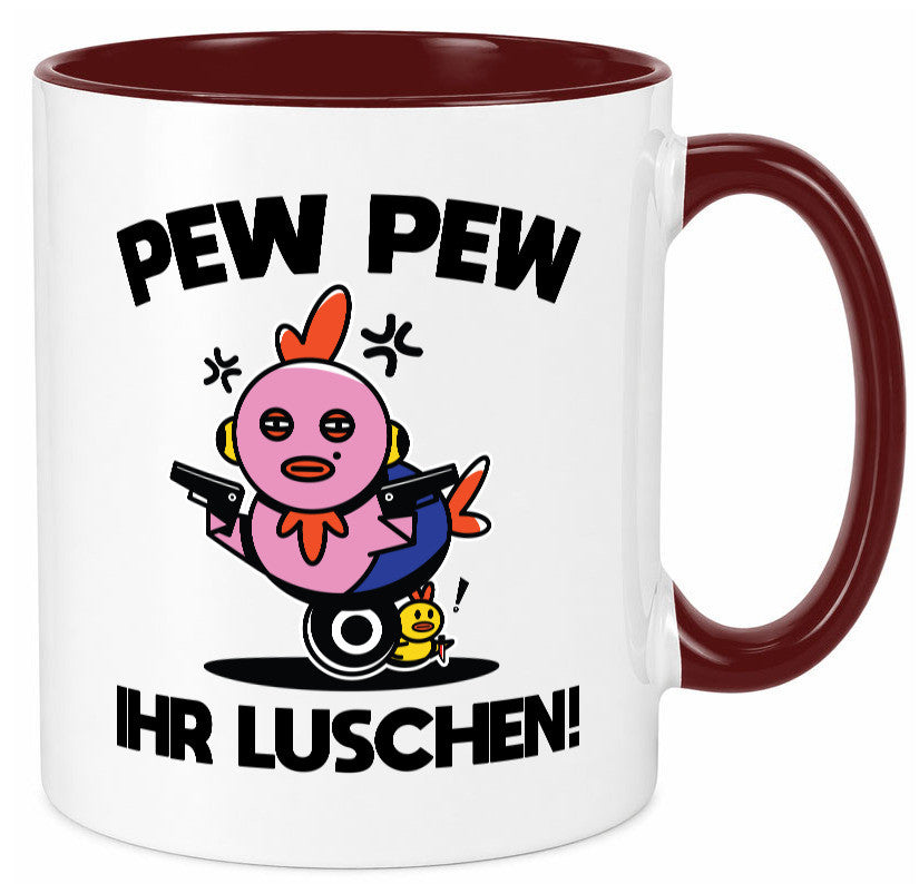 Pew Ihr Luschen | Madafakas Geschenk Humor Geschenkidee lustiger Spruch Tasse