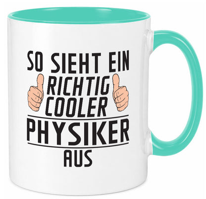 Richtig Cooler Physiker | Physik Geschenkidee Humor Tasse