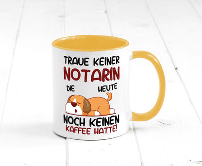 Traue keiner Notarin | Juristin Geschenk Humor Geschenkidee lustiger Spruch