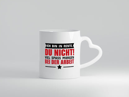 Ich bin in Rente v3 Geschenk Humor Geschenkidee lustiger Spruch Tasse