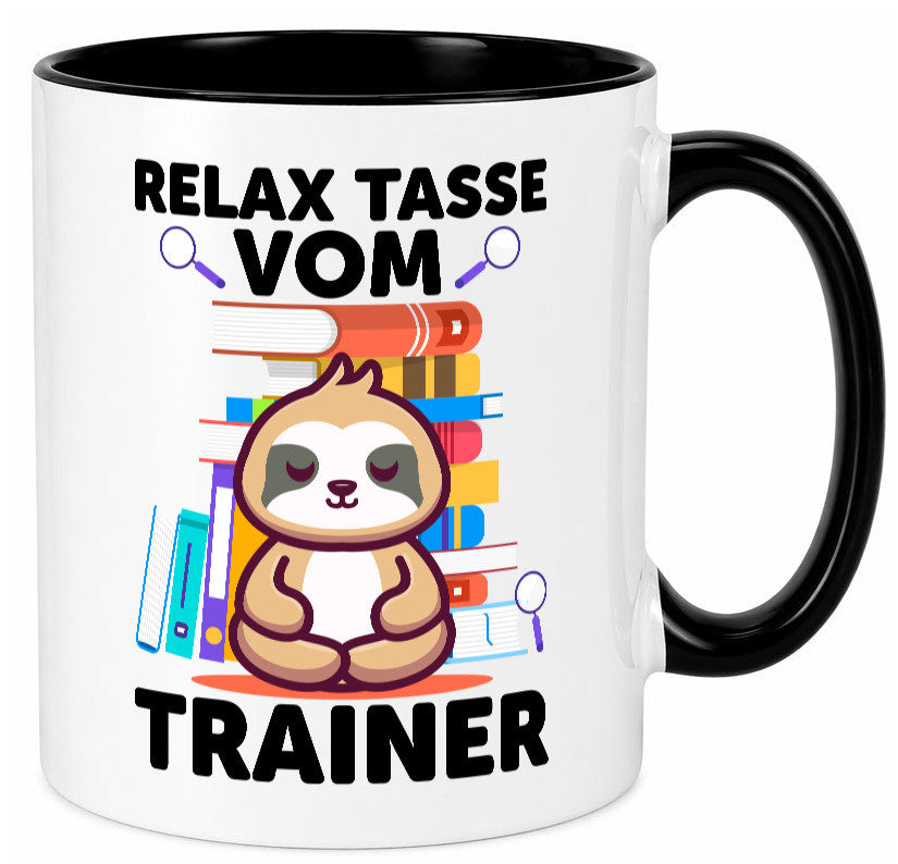 Relax Tasse: Trainer | Verein Sport Geschenk Humor Geschenkidee lustiger Spruch