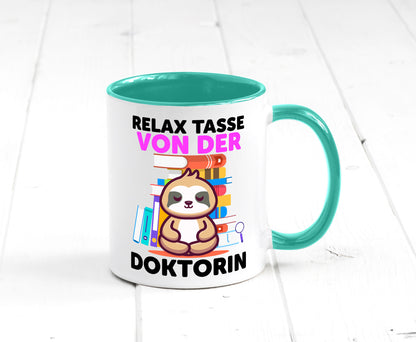 Relax Tasse: Doktorin | Doktorand Doktortitel lustig Humor Geschenkidee