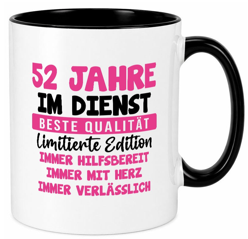 52 Jahre im Dienst | Jubiläum Arbeit v9 Geschenk Kollegen Büro lustiger Spruch Tasse