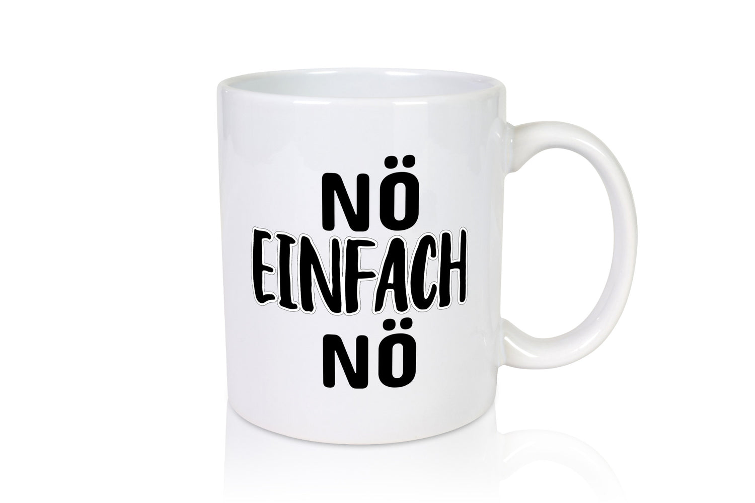 Nö einfach lustiger Spruch Geschenk Humor Geschenkidee Tasse