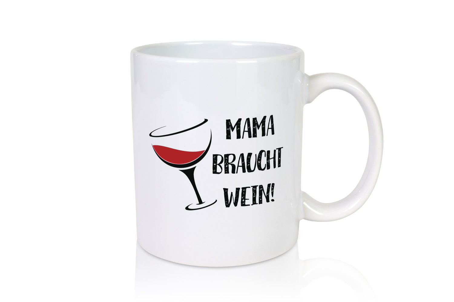 Mama braucht Wein | Weinliebhaber Stress wegtrinken lustiger Spruch Geschenk