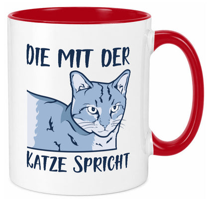 Die mit der Katze spricht | Humor Tierliebhaber Geschenkidee Tasse