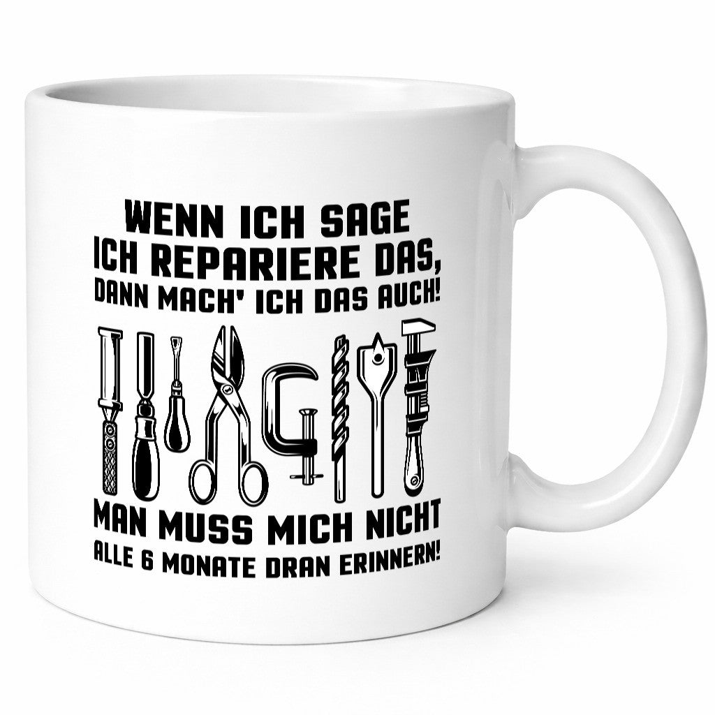 Ich repariere es nur, frag nicht immer wann - Geschenk Humor Geschenkidee lustiger