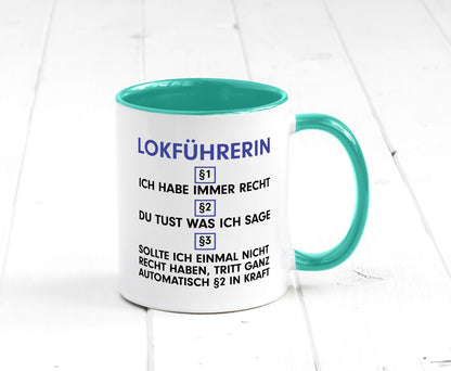 Ich habe immer Recht Lokführerin | Zug Beruf Geschenk Arbeit Kollegen Büro