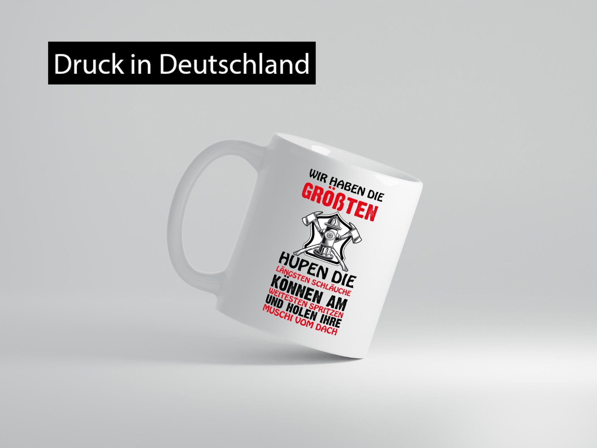 Feuerwehr hat den Größten Humor Geschenkidee Tasse