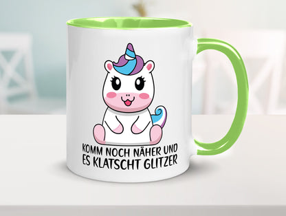 Komm näher und es klatscht Glitzer | Humor Einhorn Geschenkidee Tasse