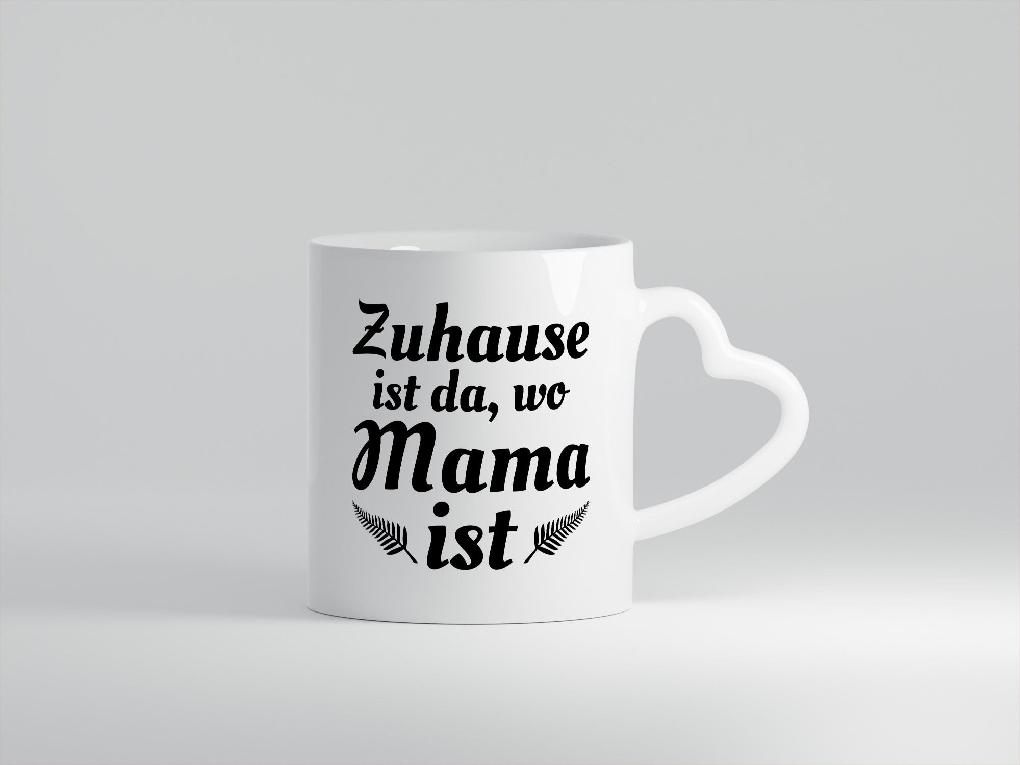 Zuhause ist da wo Mama | Muttertag Beste der Welt lustig Familie Geschenkidee