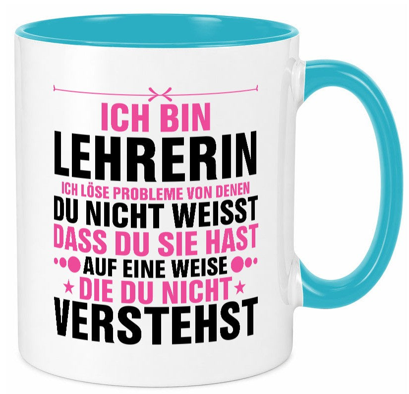 Löse Probleme: Lehrerin | Schule Beruf Schüler v2 Geschenk Arbeit Kollegen Büro Tasse