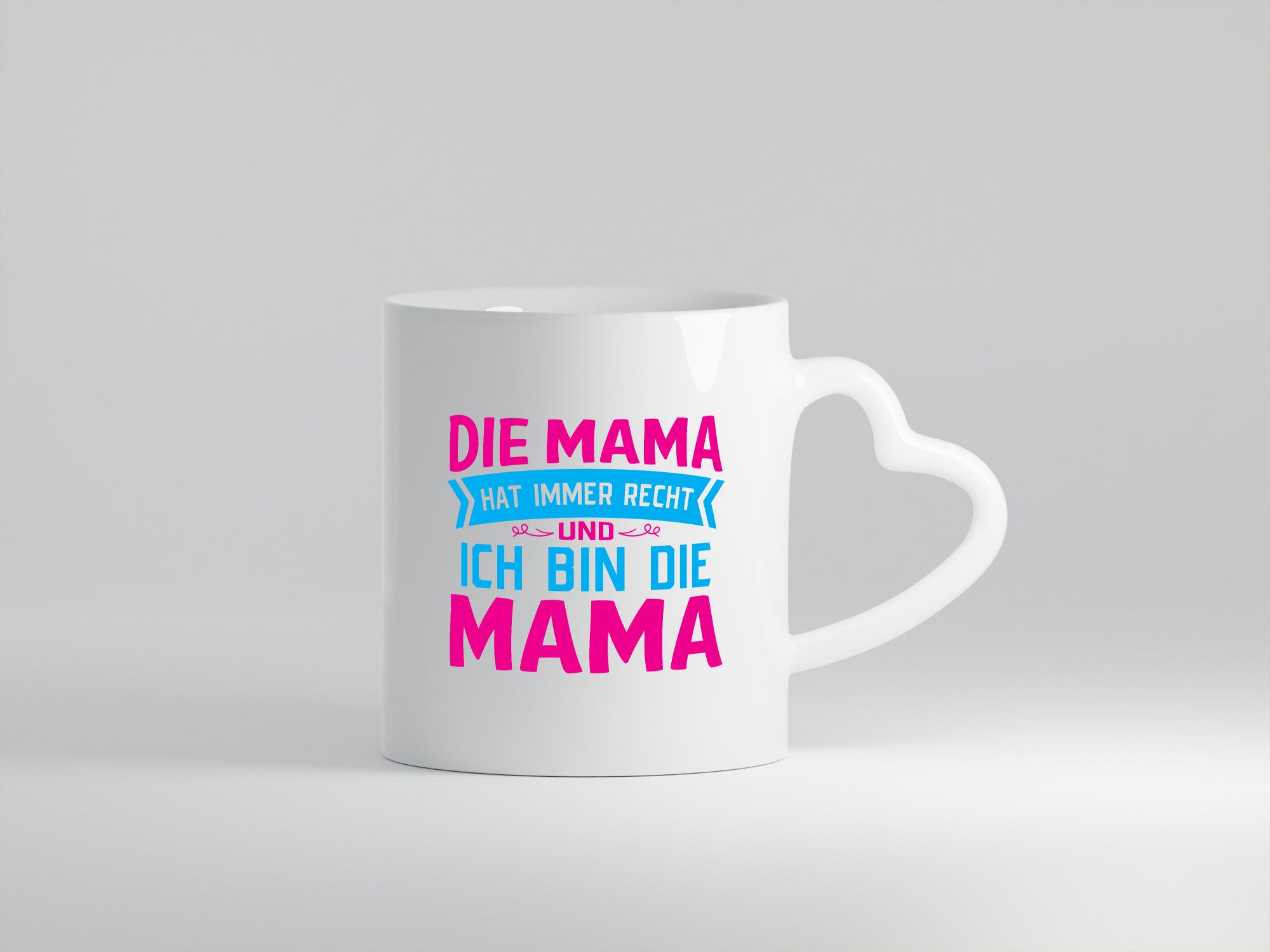 Mama hat immer Recht | Auszeichnung Geschenk Familie Geschenkidee lustiger