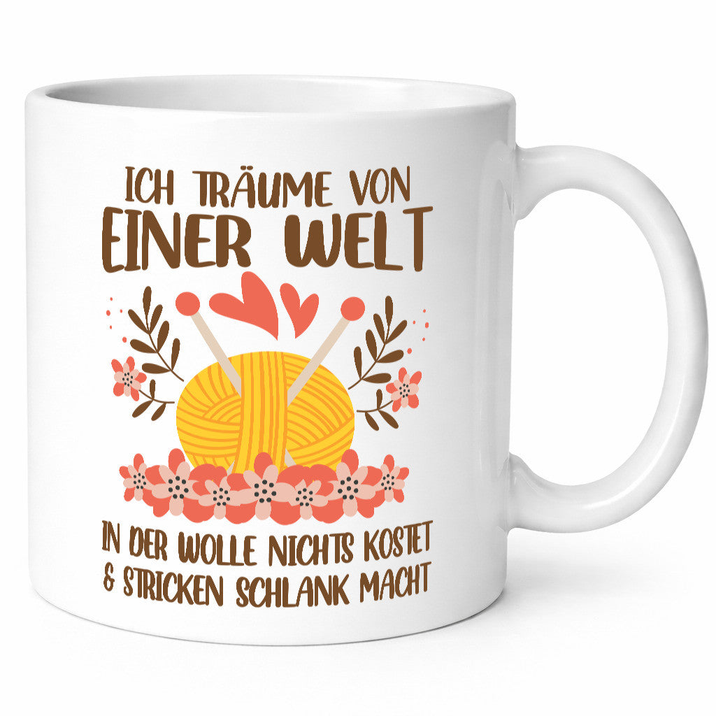 Ich träume on einer Welt | Wollverrückt Stricken Humor Geschenkidee Tasse