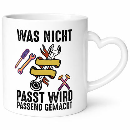 Was nicht passt wird passend gemacht | Handwerker v2 lustiger Spruch Geschenk