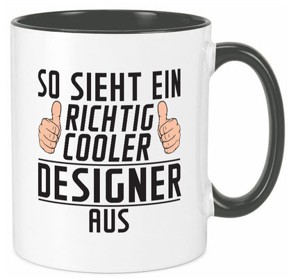 Richtig Cooler Designer Beruf | Mode Geschenkidee Arbeit Kollegen Büro Humor Tasse