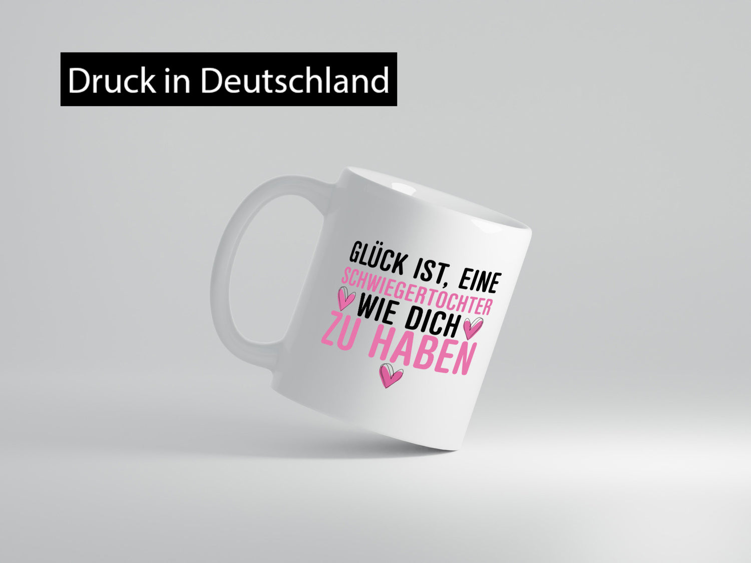 Schwiegertochter wie dich | Glück Kompliment Geburtstag lustiger Spruch