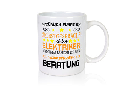 Elektriker | BrauchSelbstgespräche brauche beratung Humor Geschenkidee Tasse