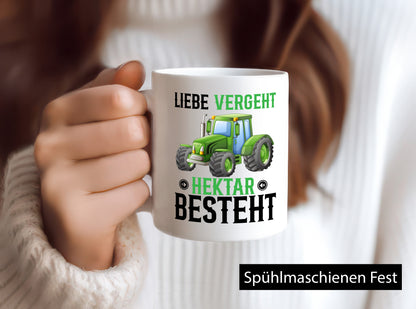 Liebe vergeht Hektar besteht | Traktor Bauer landwirt Humor Geschenkidee Tasse