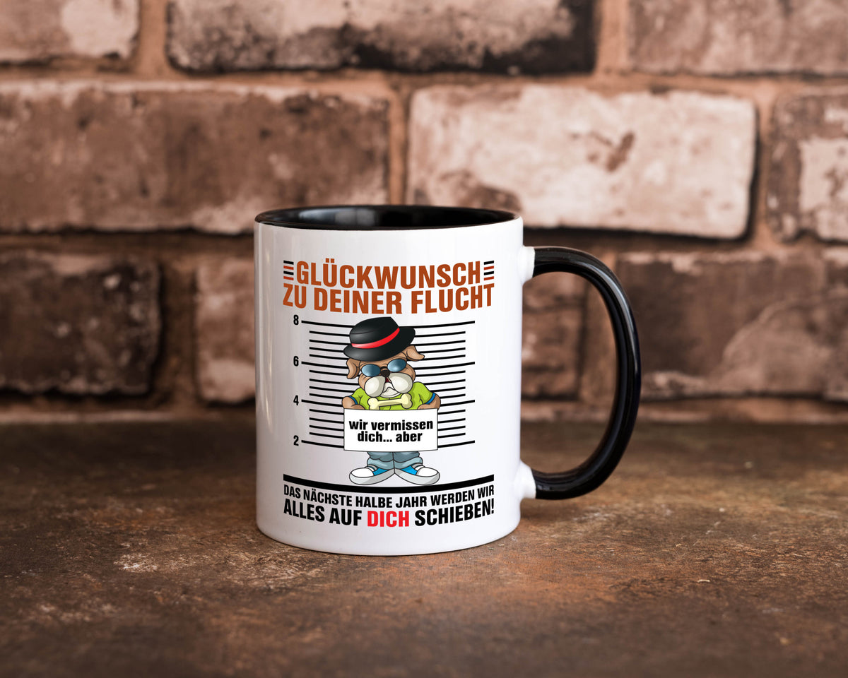 Glückwünsch zu deiner Flucht | Abschied Kollegen Arbeit lustiger Spruch Tasse