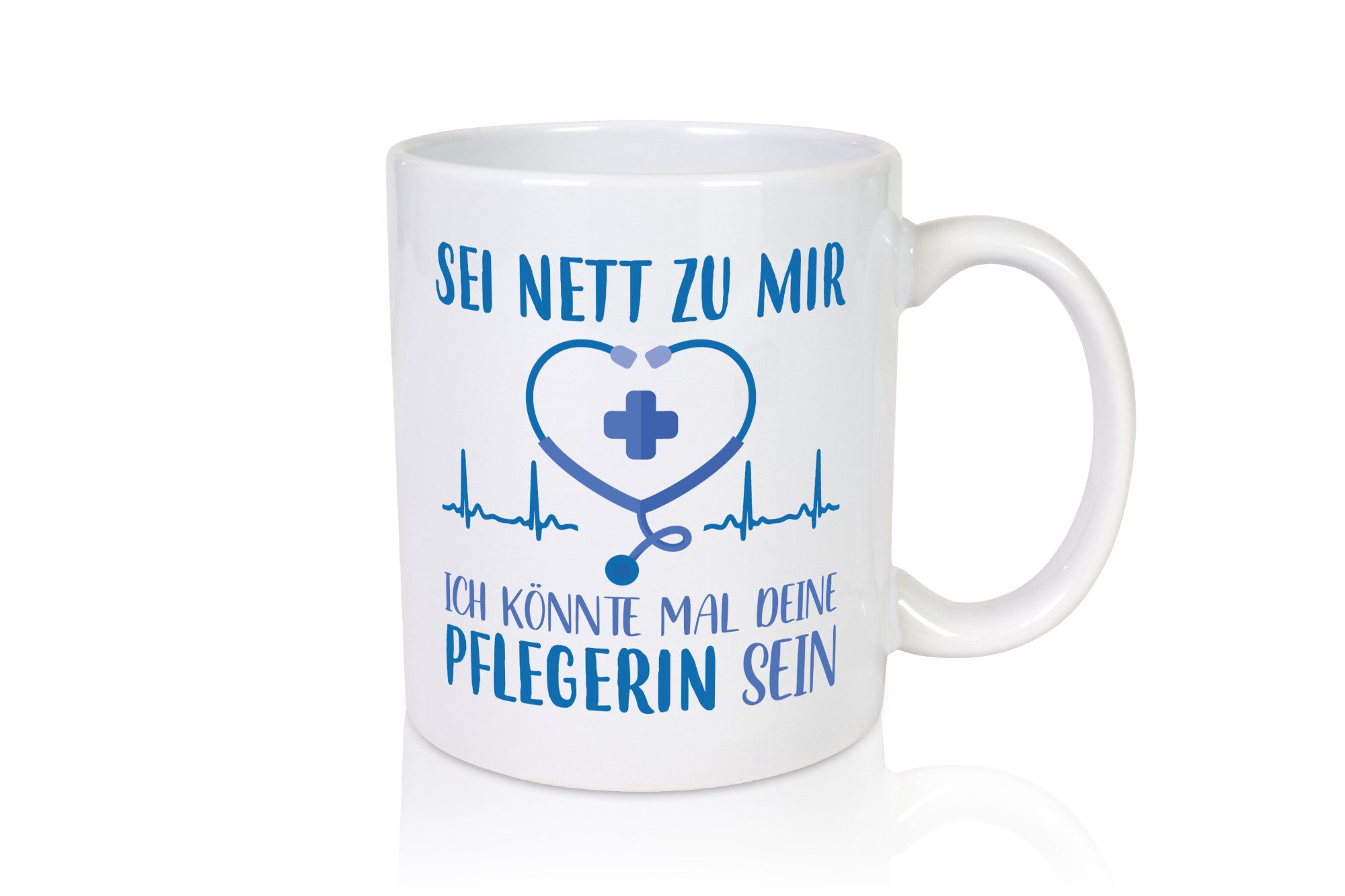 Sei Nett zu mir ich könnte deine Pflegerin sein Geschenk Humor Geschenkidee