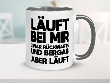 Läuft bei mir | Rückwerts aber Motivation Geschenkidee Humor Tasse