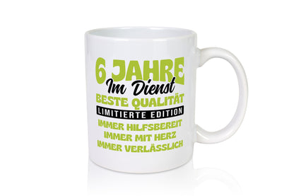 6 Jahre im Dienst | Jubiläum Arbeit v4 Humor Kollegen Büro Geschenkidee Tasse
