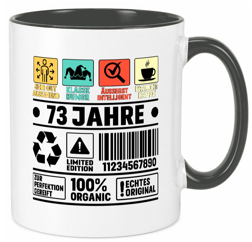 73. Geburtstag | 73 Jahre Humor Limited Edition Geschenkidee Tasse