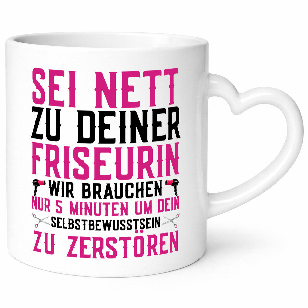 Sei nett zu deiner Friseurin | Selbstbewusstsein Föhn Geschenk Humor