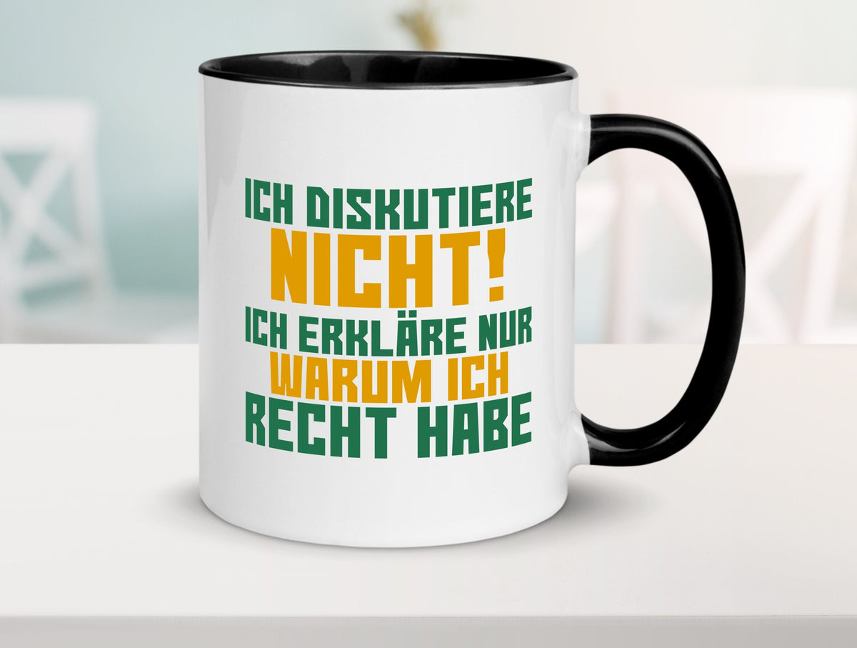 Ich diskutiere nicht | lustiger Spruch Sarkasmus Geschenk Tierliebhaber Humor Tasse