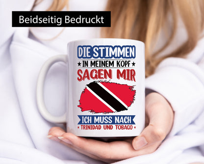 Trinidad und Tobago | Urlaub Stimmen in meinem Kopf v2 Geschenkidee Humor Tasse