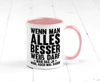 Sagen wenn man es besser weiß | Rechthaber Besserwisser lustiger Spruch
