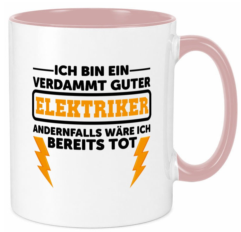 Verdammt guter Elektriker | Beruf Tasse Arbeitswelt lustig Arbeit Kollegen Büro
