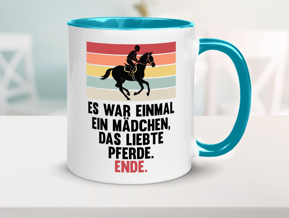 Es war einmal ein Mädchen das Liebte Pferde | lustig Humor Geschenkidee Tasse