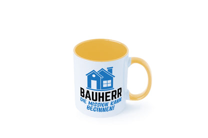 Bauherr | Die mission kann beginnen Bauherren lustiger Spruch Geschenk Humor
